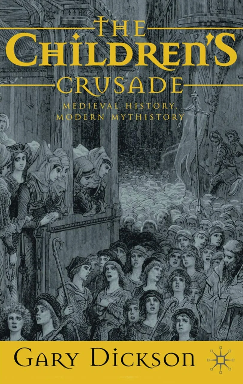 The Children's Crusade: Medieval History, Modern Mythistory