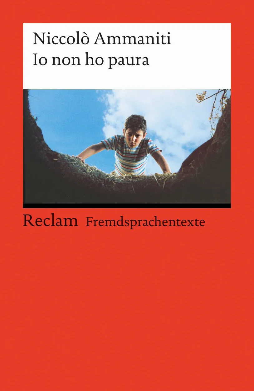 Io non ho paura: [Fremdsprachentexte] – Italienischer Text mit deutschen Worterklärungen. B1–B2 (GER)– Ammaniti, Niccolò – Originalversion mit Erläuterungen – 19736