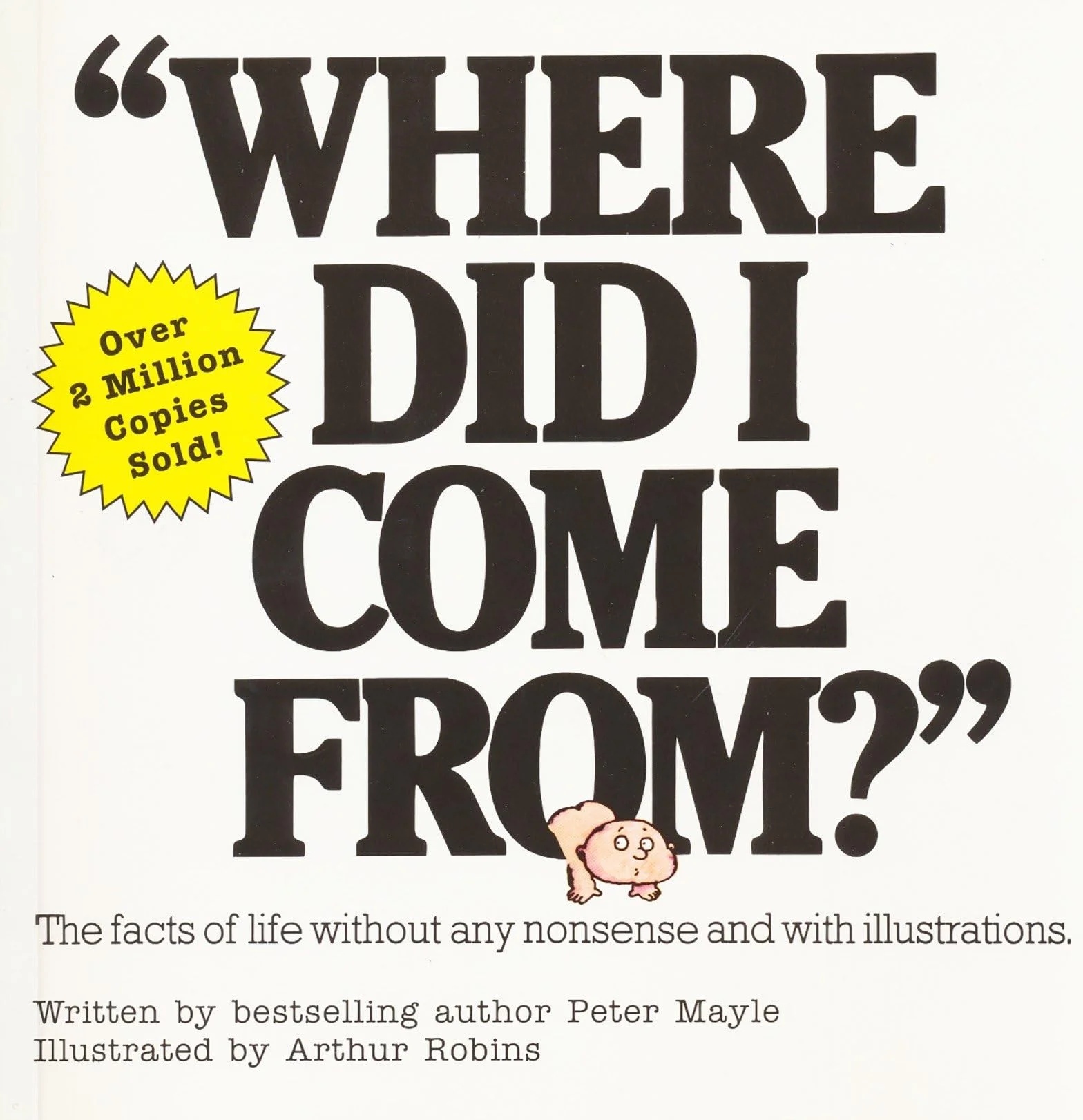 Where Did I Come From?: An Illustrated Childrens Book on Human Sexuality