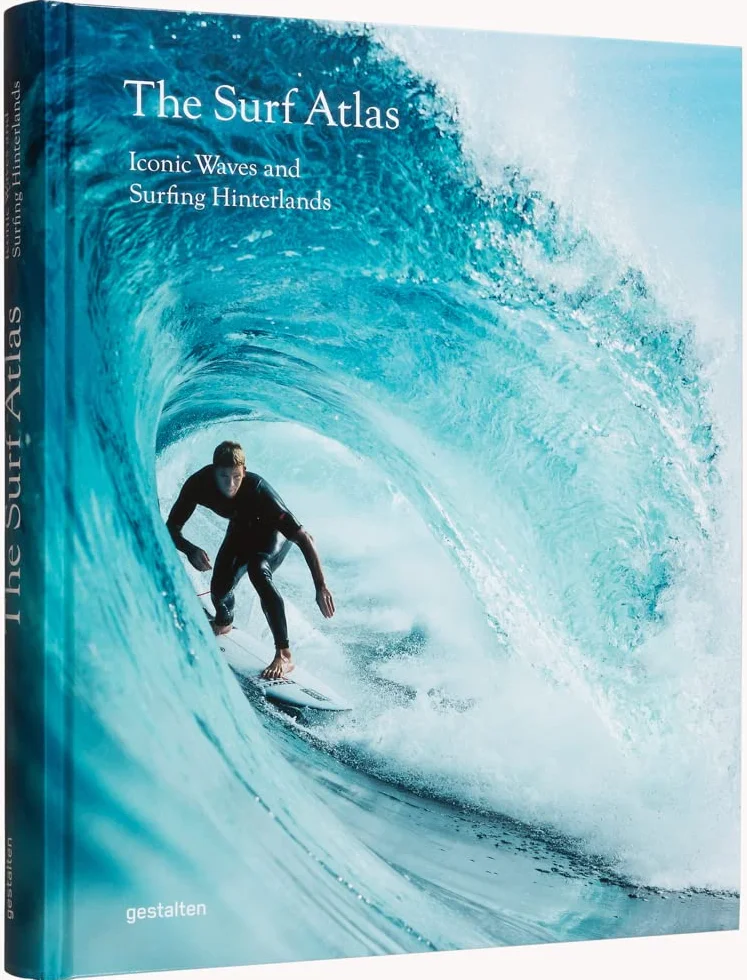 The Surf Atlas: Iconic Waves and Surfing Hinterlands Around the World