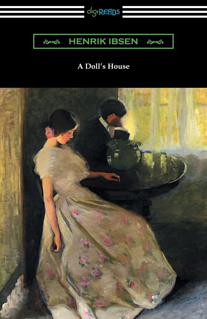 A Doll's House Translated by R. Farquharson Sharp Introduction by William Archer