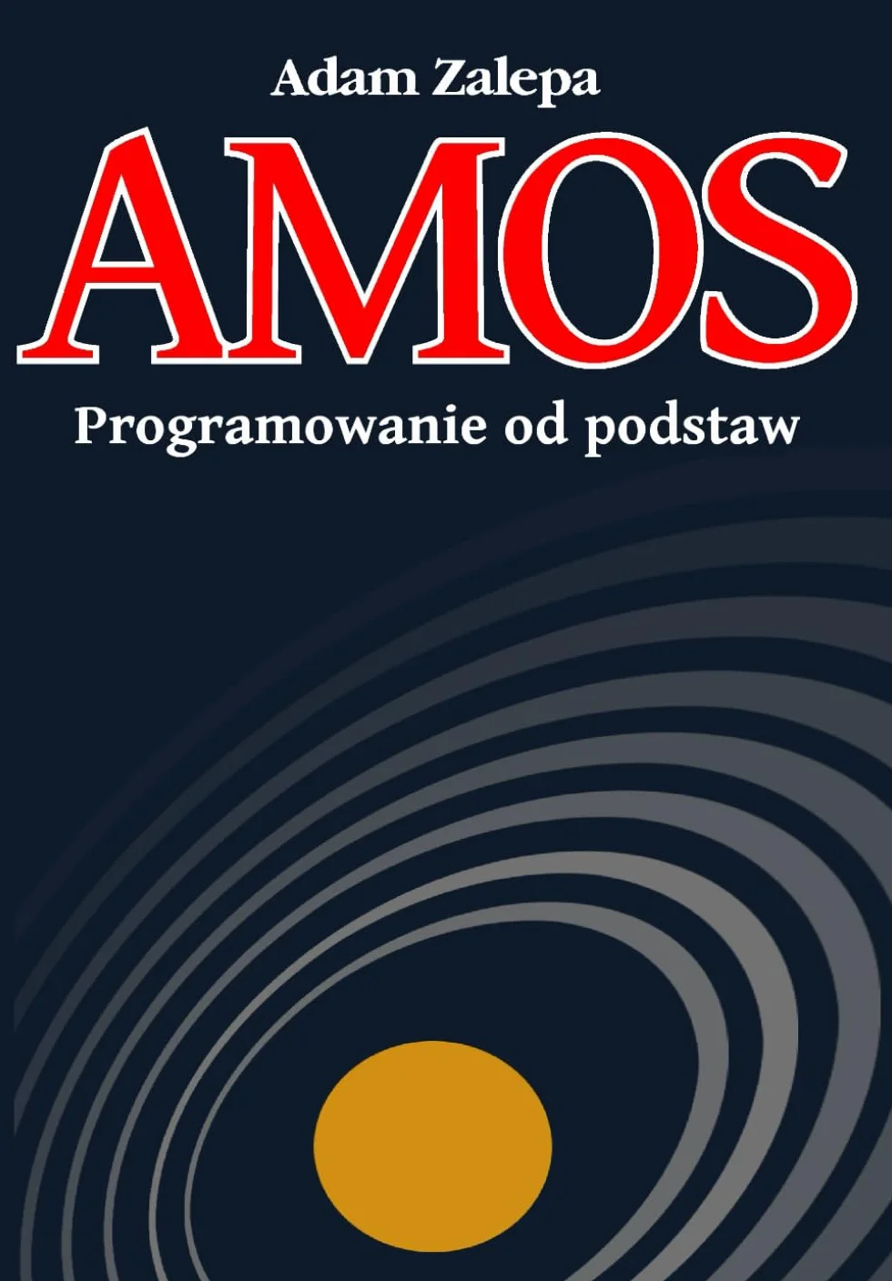 AMOS - Programowanie od podstaw: Amiga w praktyce