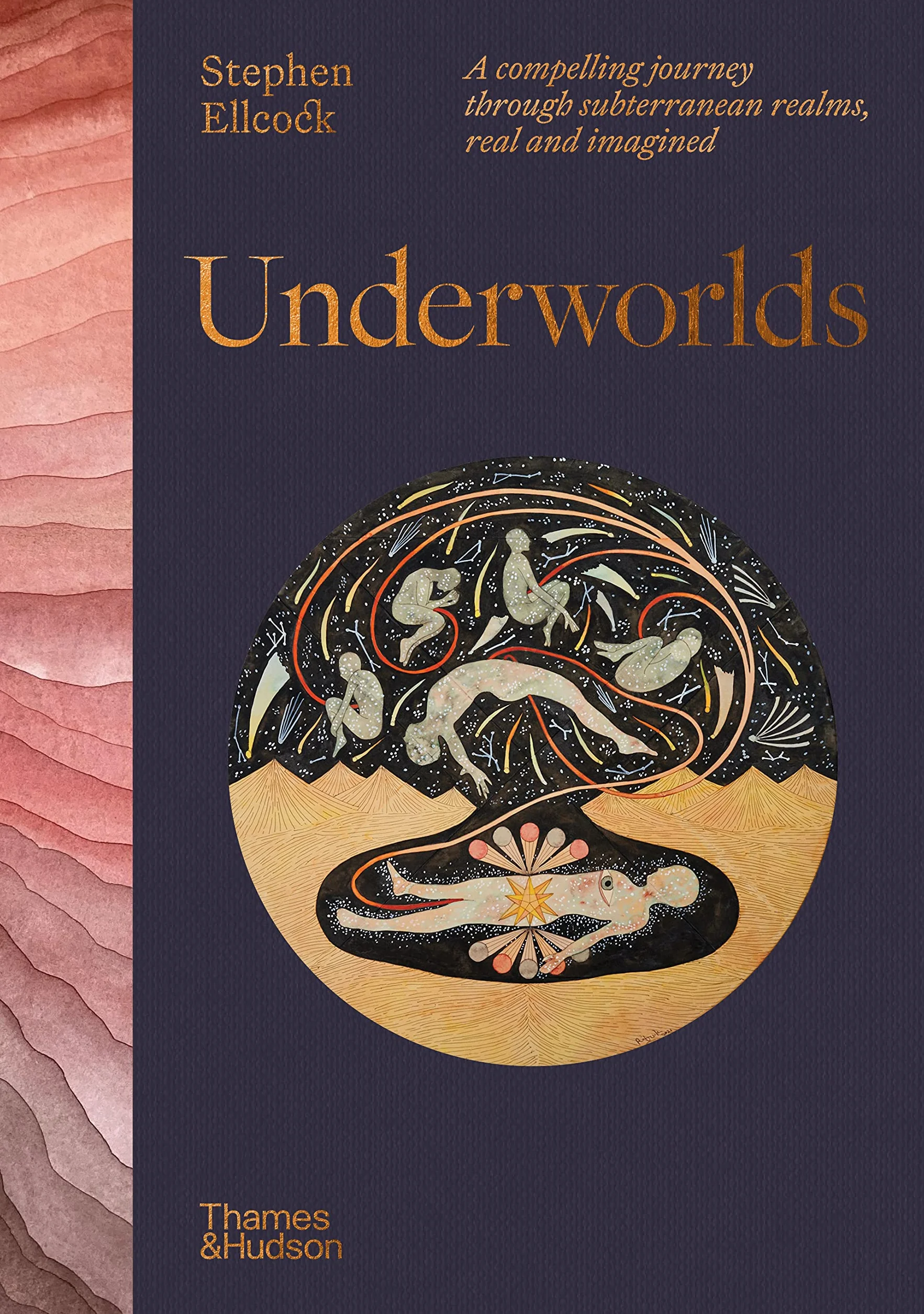 Underworlds: A compelling journey through subterranean realms, real and imagined /anglais