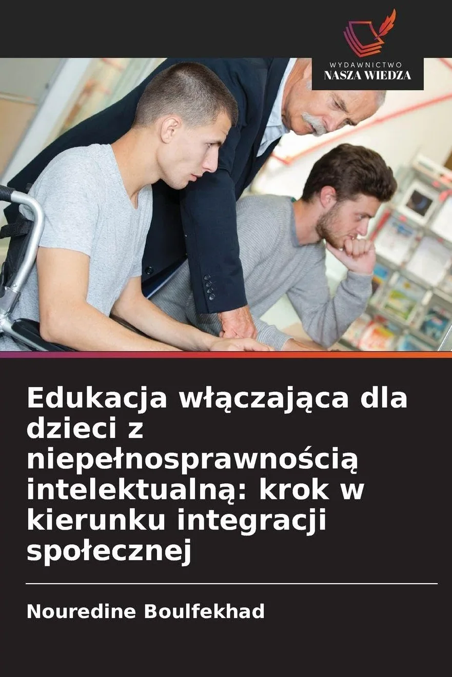 Edukacja w¿¿czaj¿ca dla dzieci z niepe¿nosprawno¿ci¿ intelektualn¿: krok w kierunku integracji spo¿ecznej