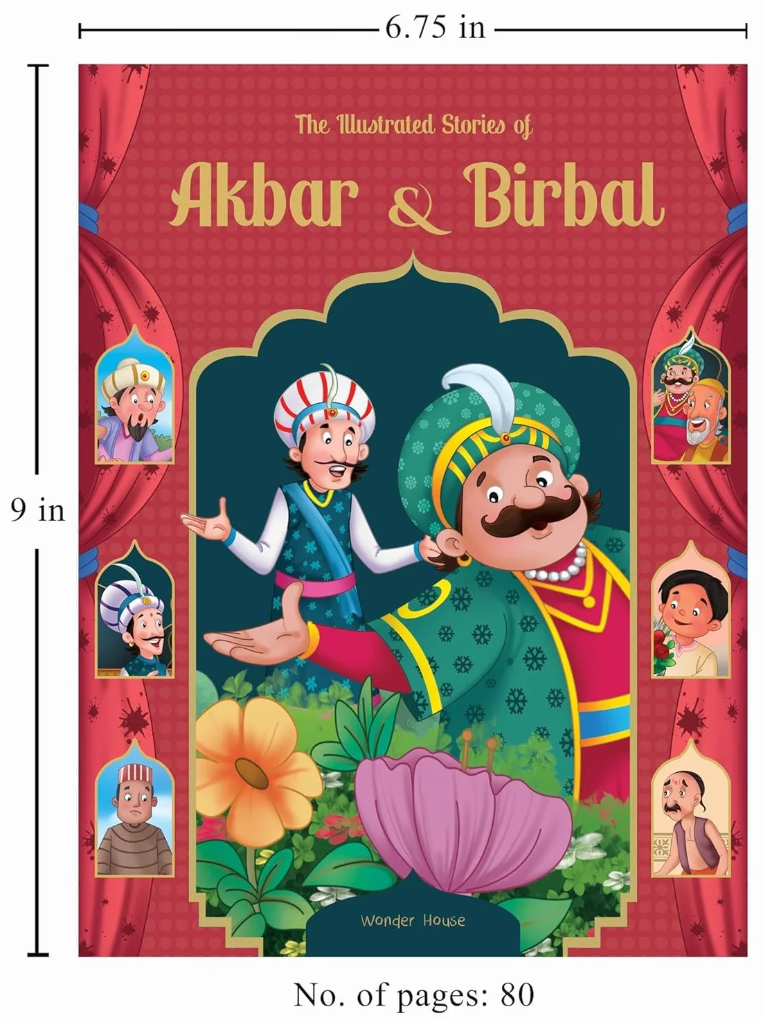 The Illustrated Stories of Akbar and Birbal: Classic Tales from India