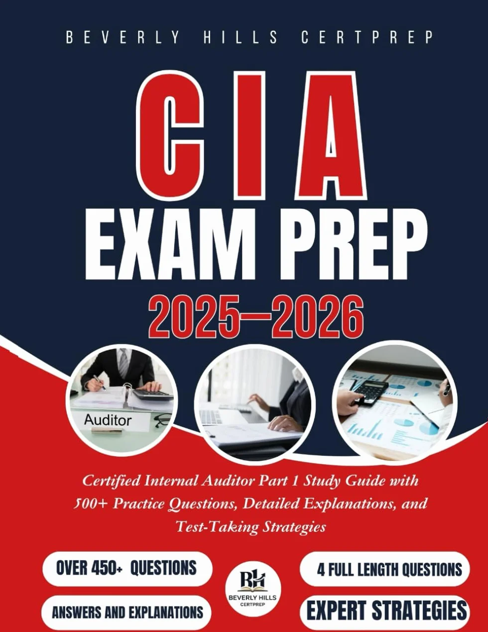 CIA Exam Prep 2025–2026: Certified Internal Auditor Part 1 Study Guide with 500+ Practice Questions & Explanations