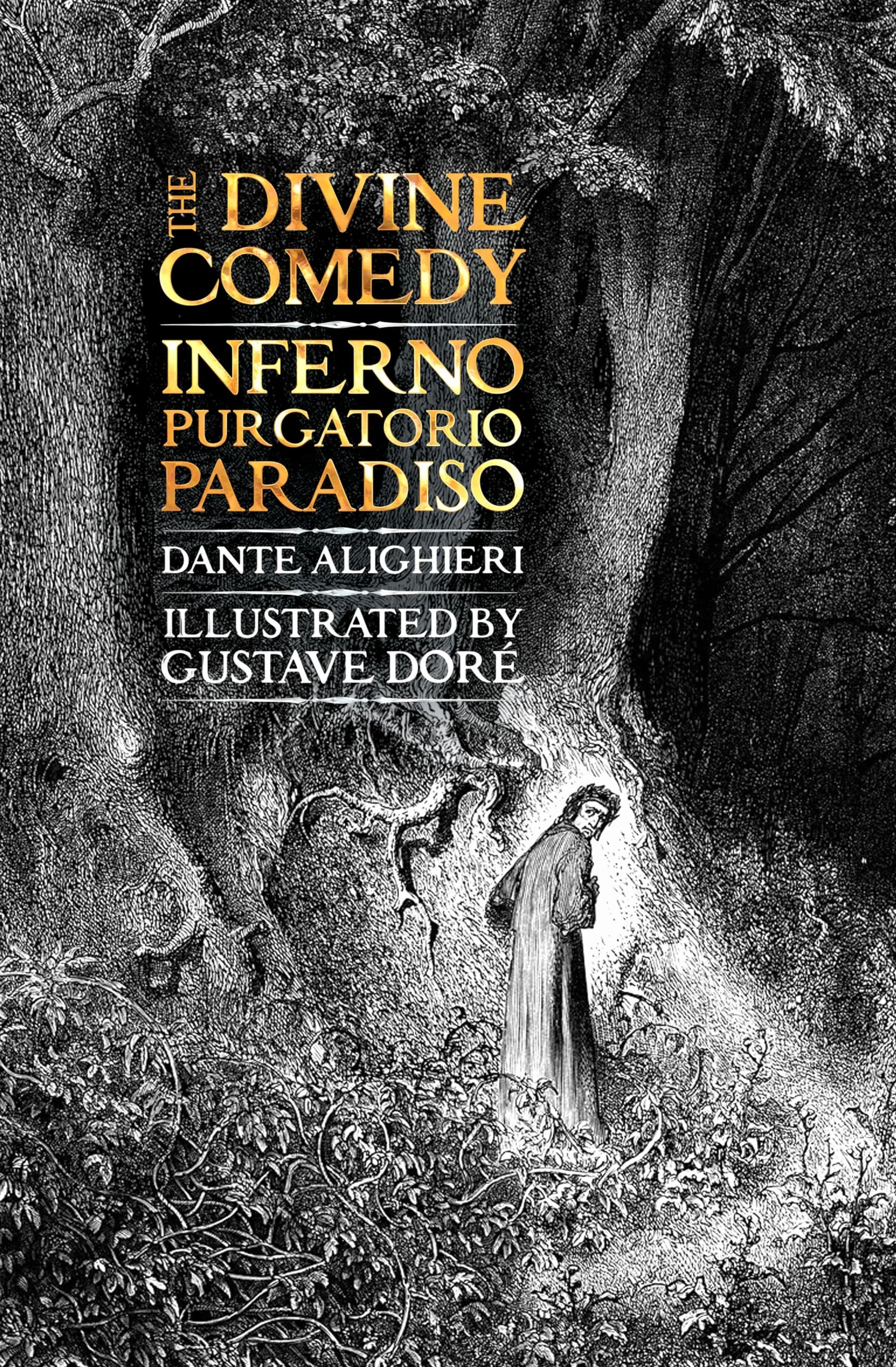 The Divine Comedy: Inferno, Purgatorio, Paradiso