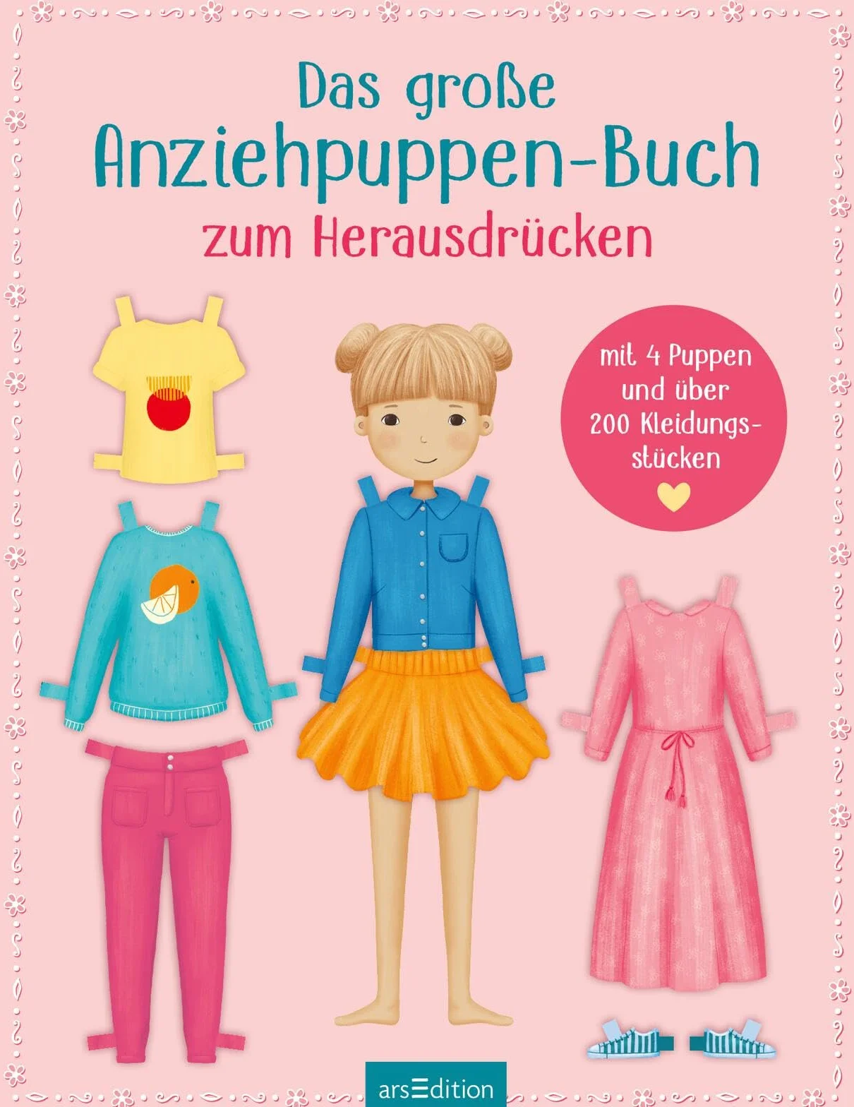 Das große Anziehpuppen-Buch zum Herausdrücken: Mit 4 Puppen und über 200 Kleidungsstücken