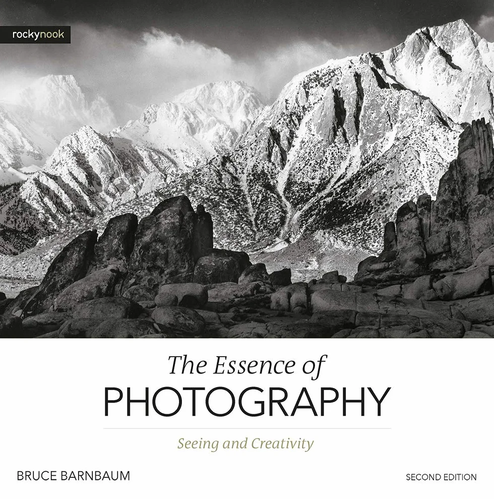 The Essence of Photography 2nd Edition Seeing Creativity