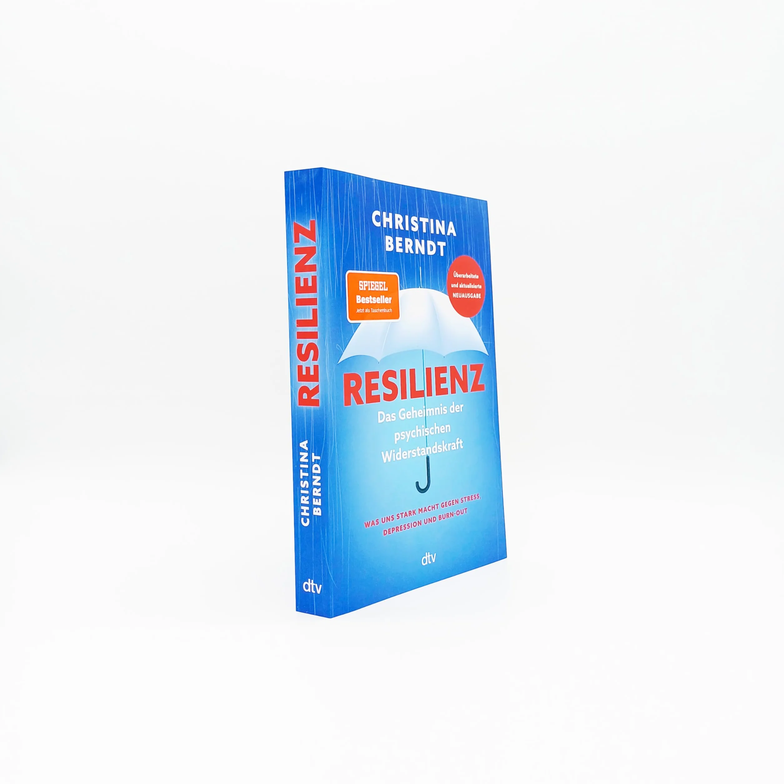 Resilienz: Das Geheimnis der psychischen Widerstandskraft | Aktualisierte und grundlegend überarbeitete Neuausgabe