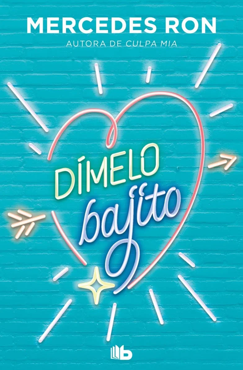 Trilogía Dímelo (pack con: Dímelo bajito, Dímelo en secreto, Dímelo con besos)