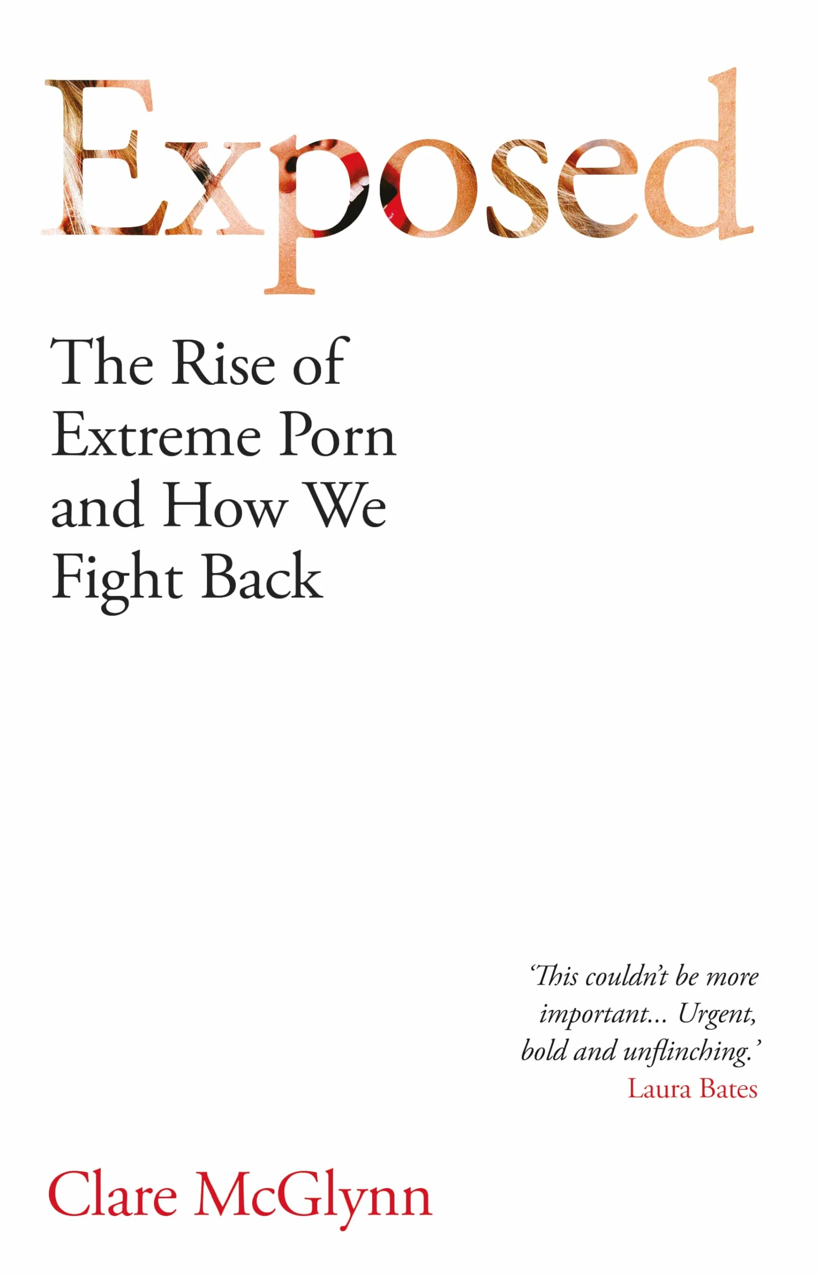 Exposed: The Rise of Extreme Porn and How We Fight Back