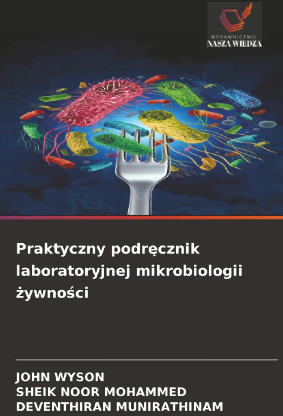 Praktyczny podr¿cznik laboratoryjnej mikrobiologii ¿ywno¿ci