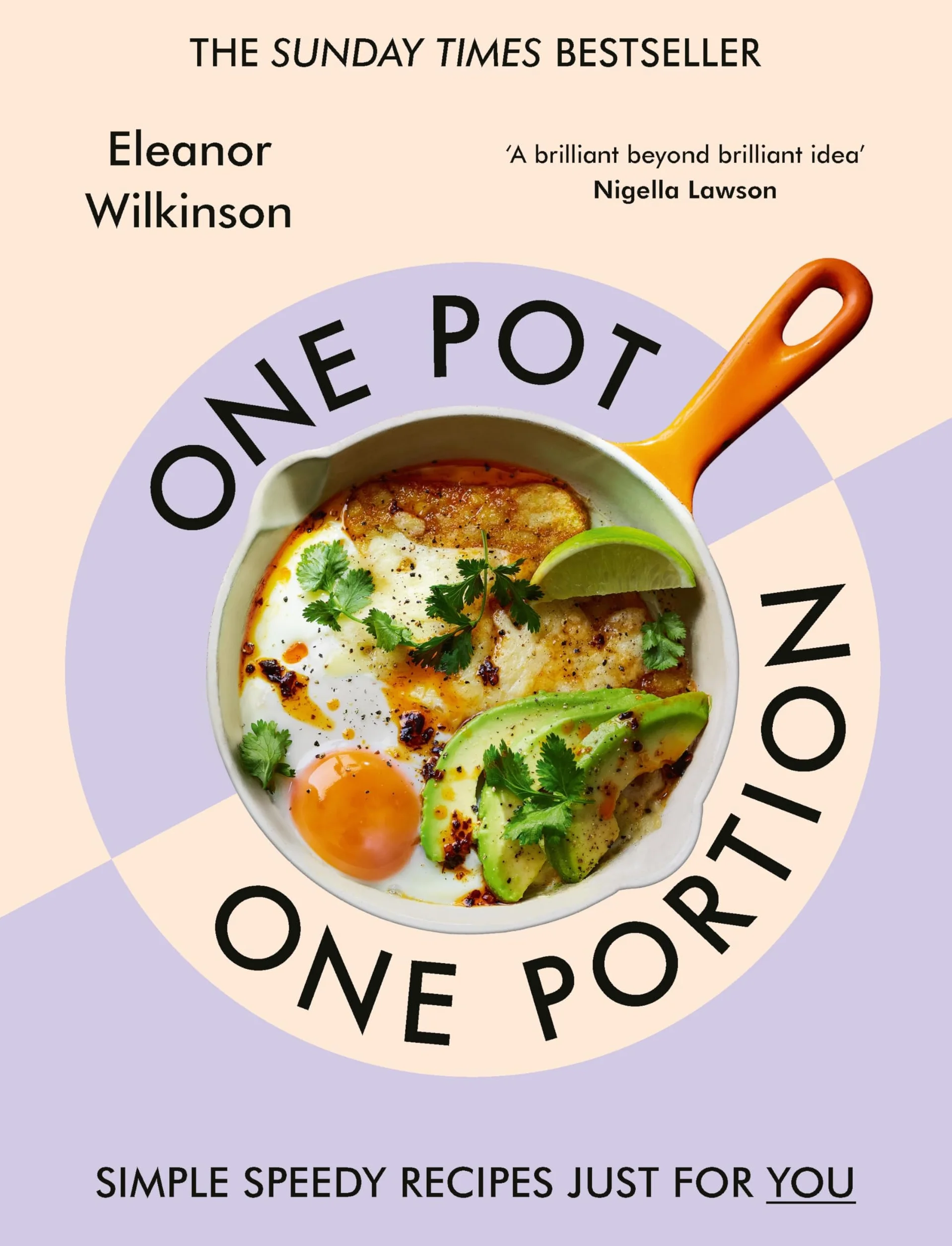 One Pot One Portion: Simple, Speedy Recipes, Sunday Times Bestseller