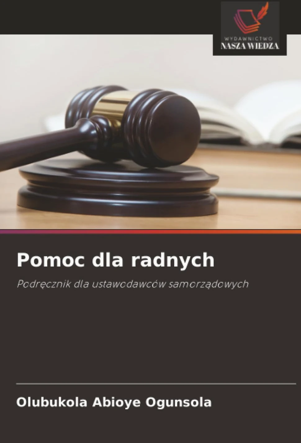 Pomoc dla radnych: Podr¿cznik dla ustawodawców samorz¿dowych
