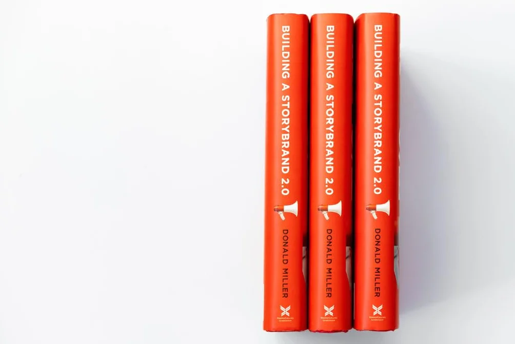 Building a StoryBrand 2.0: Clarify Your Message
