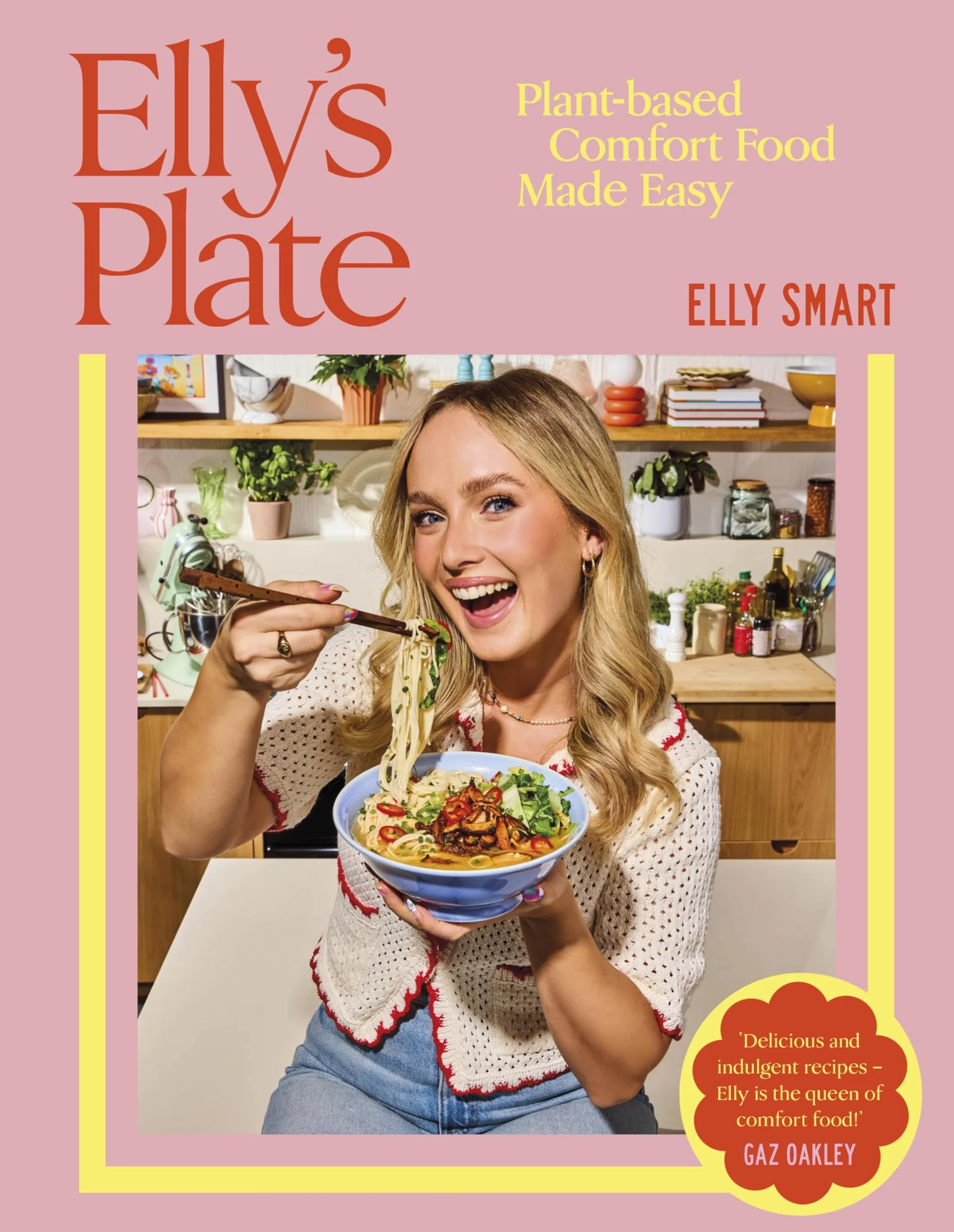 Elly's Plate: Plant-based Comfort Food Made Easy
