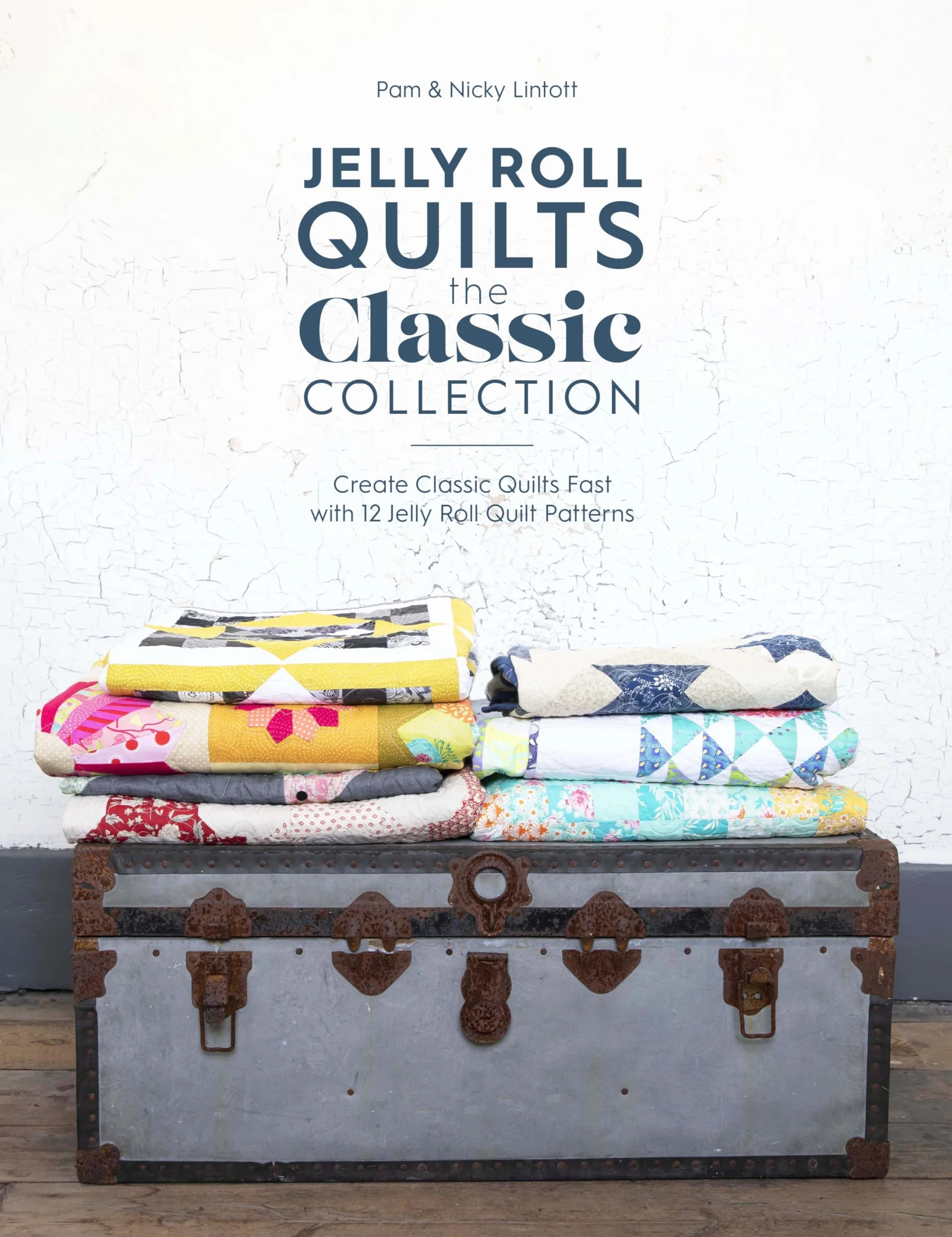 Jelly Roll Quilts: Classic Collection - 12 Quilt Patterns for Fast Quilting