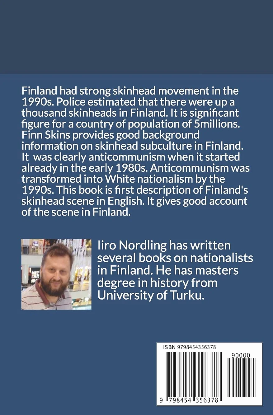 Finn Skins: Finland's Nationalist Skinhead Movement 1981-1997