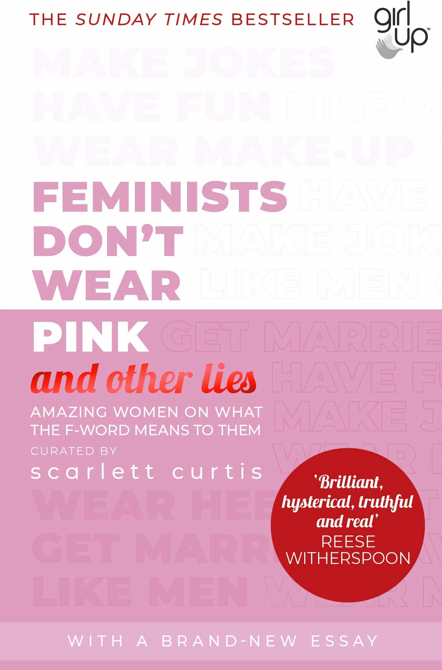 Feminists Don't Wear Pink (and other lies): Amazing women on what the F-word means to them