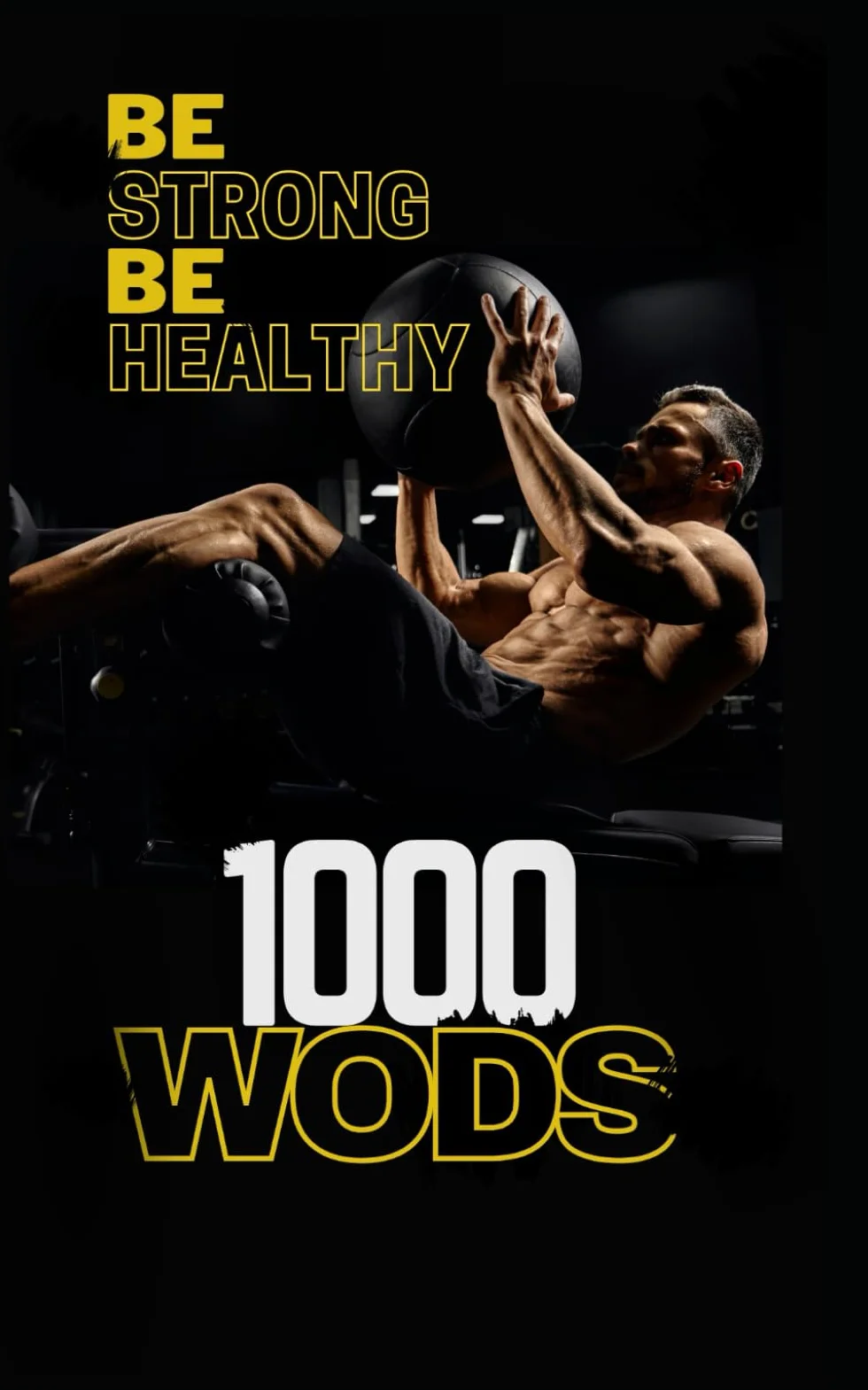 Crossfit 1000 WODS Exceeding Your Limits