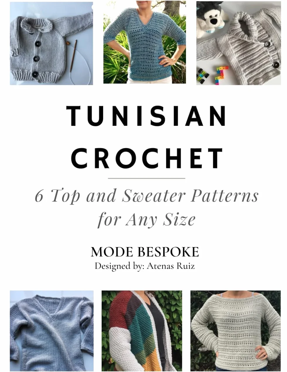 Tunisian Crochet: 6 Tops and Sweaters for Any Size