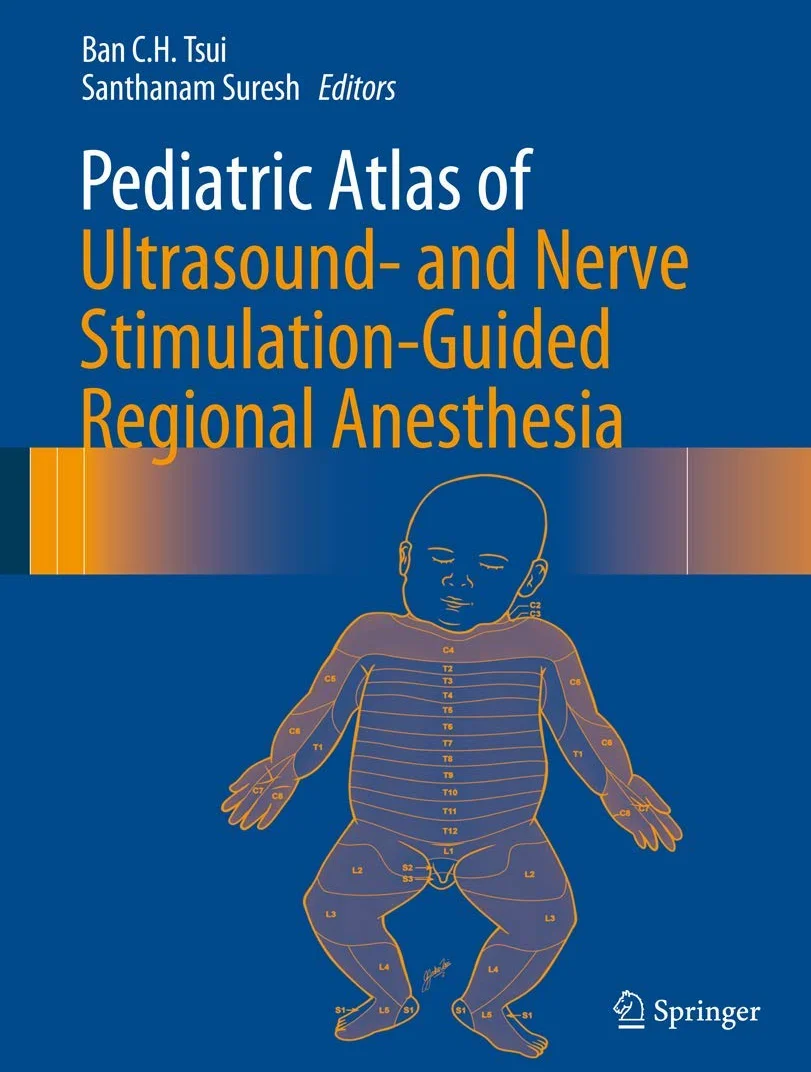 Pediatric Atlas of Ultrasound- and Nerve Stimulation-Guided Regional Anesthesia