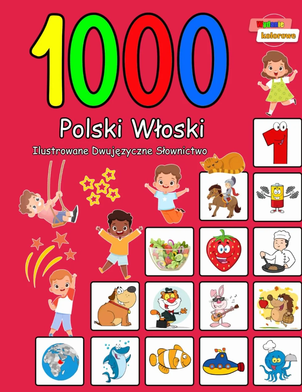 1000 Polski Włoski Ilustrowane Dwujęzyczne Słownictwo: Wydanie kolorowe