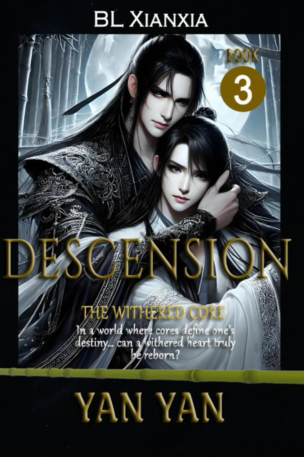 Descension (BL Xianxia Romance): Book 3: The Withered Core