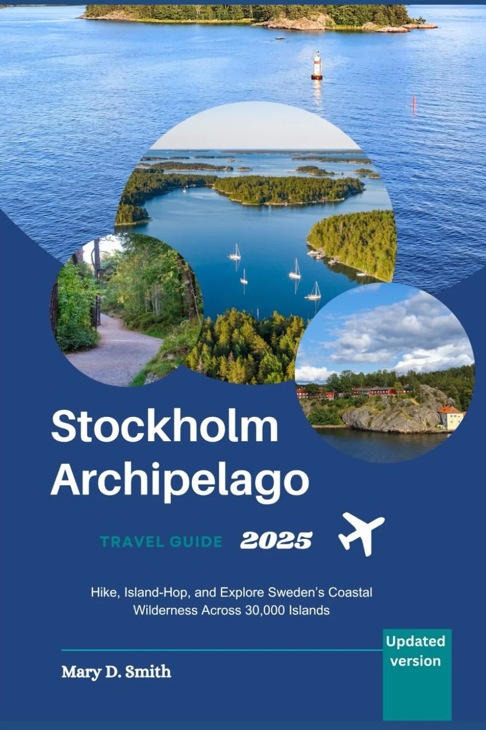 Stockholm Archipelago Travel Guide 2025: Hike, Island-Hop & Explore Sweden's Coastal Wilderness