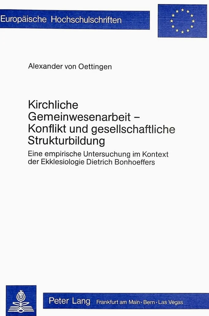 Kirchliche Gemeinwesenarbeit - Konflikt Und Gesellschaftliche Strukturbildung: Eine Empirische Untersuchung Im Kontext Der Ekklesiologie Dietrich Bonhoeffers: 111