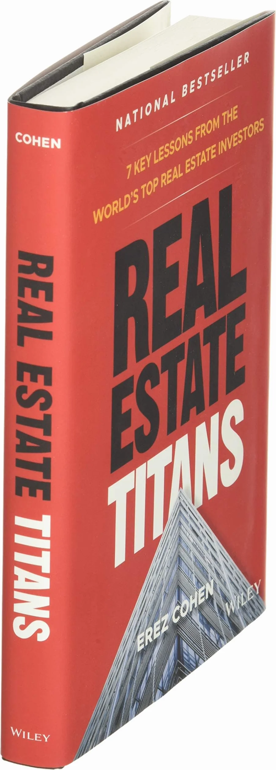 Real Estate Titans: 7 Key Lessons from the World's Top Real Estate Investors