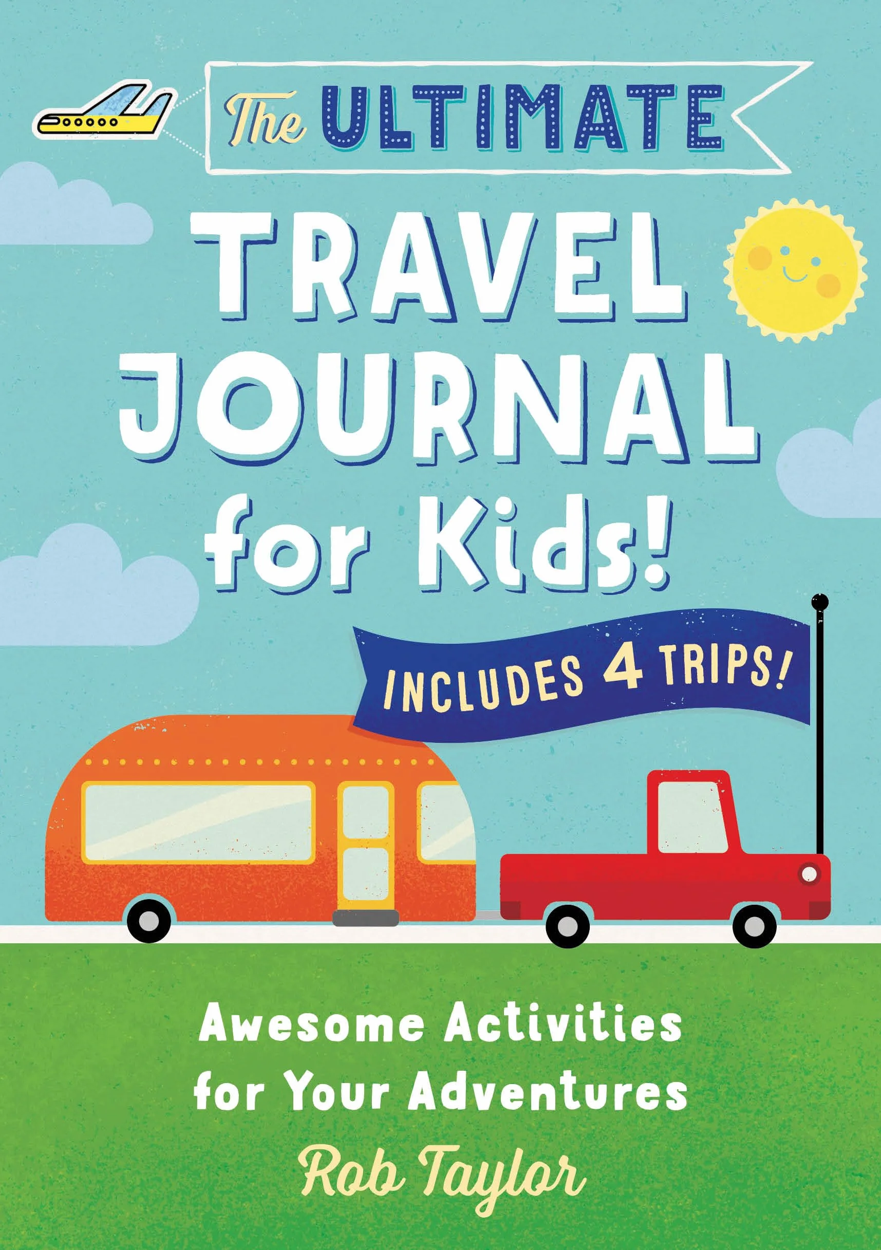 Travel Journal for Kids: Awesome Activities for Your Adventures
