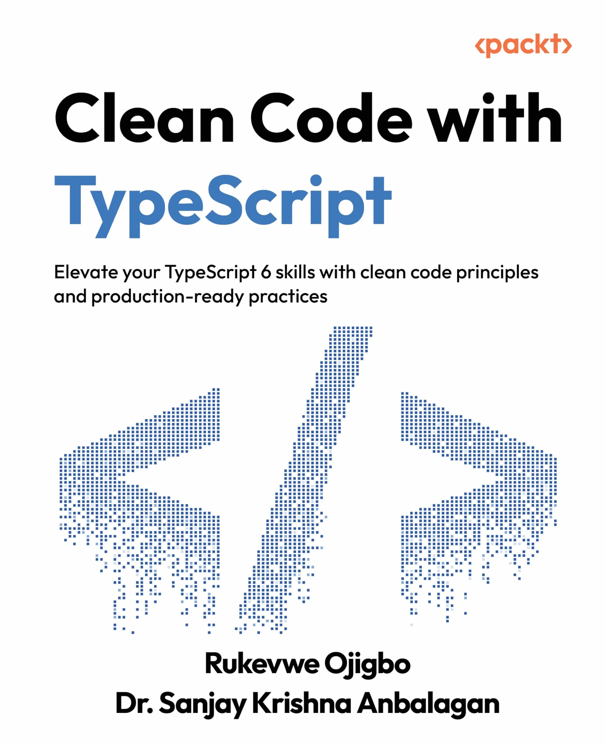 Clean Code with TypeScript: Zasady czystego kodu i praktyki produkcyjne