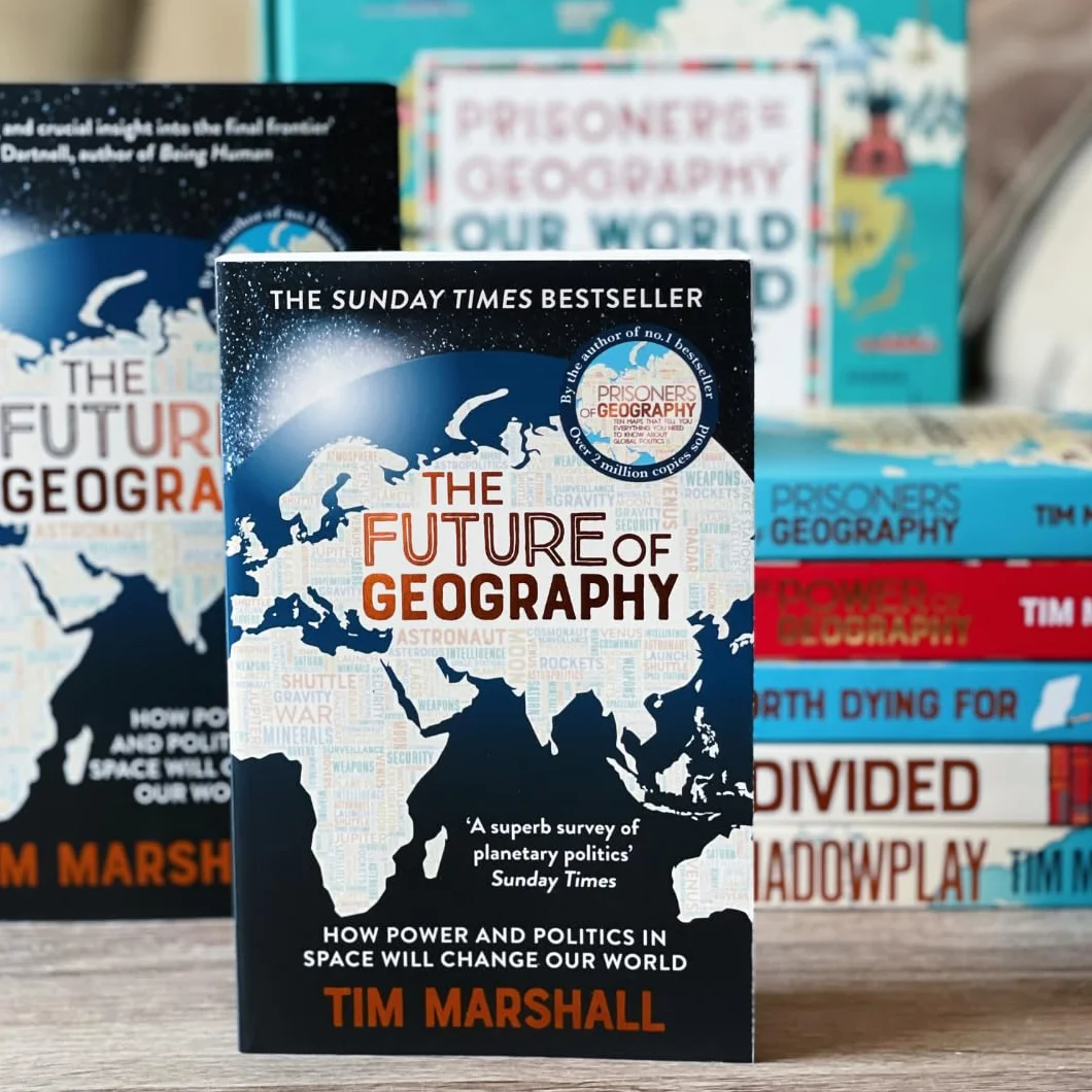 The Future of Geography: How Power and Politics in Space Will Change Our World