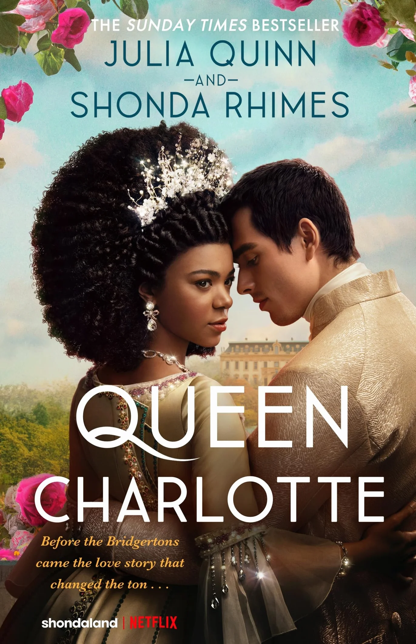 Queen Charlotte: Before the Bridgertons came the love story that changed the ton