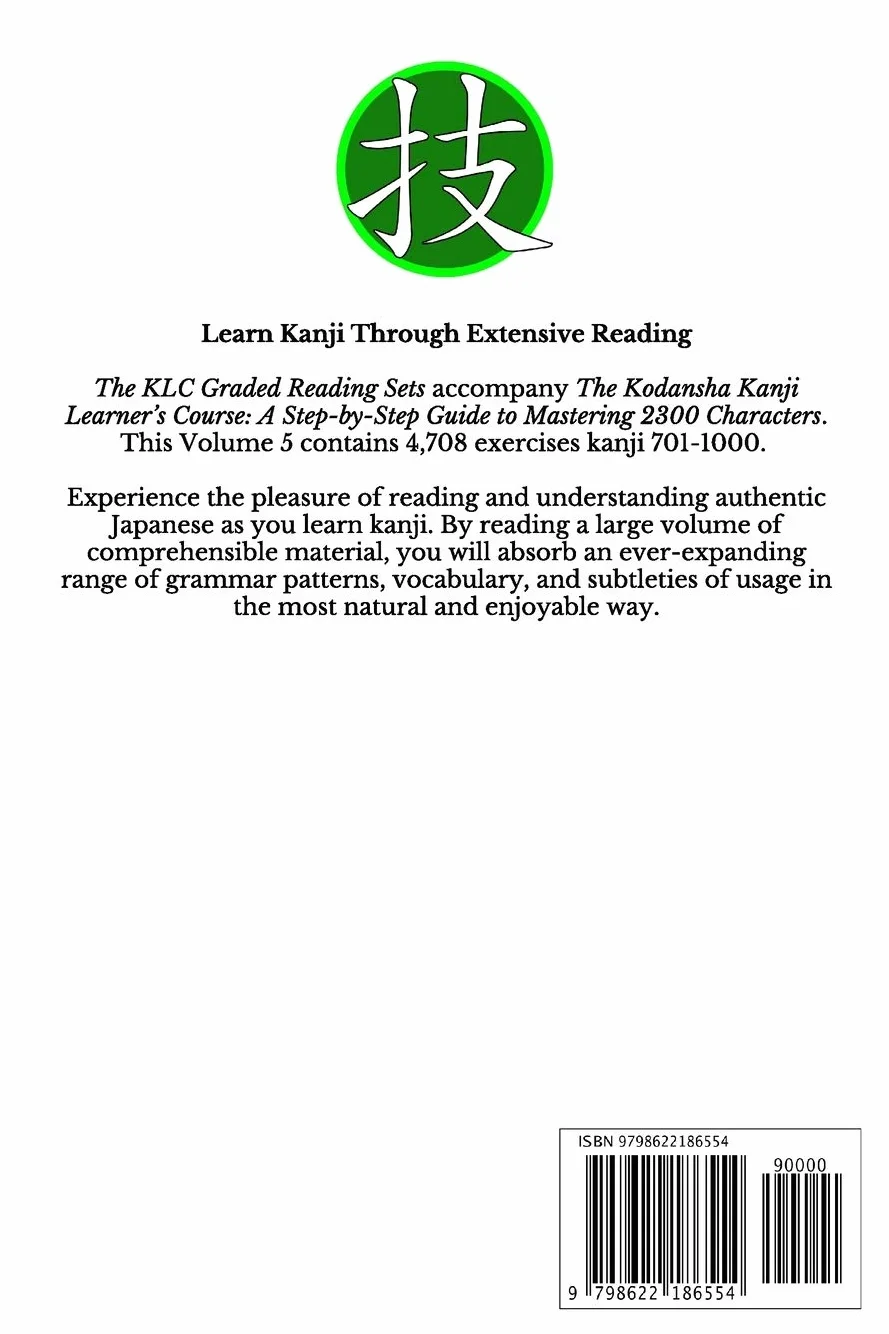 Kanji Learner's Course Graded Reading Sets Vol. 5: Kanji 701-1000