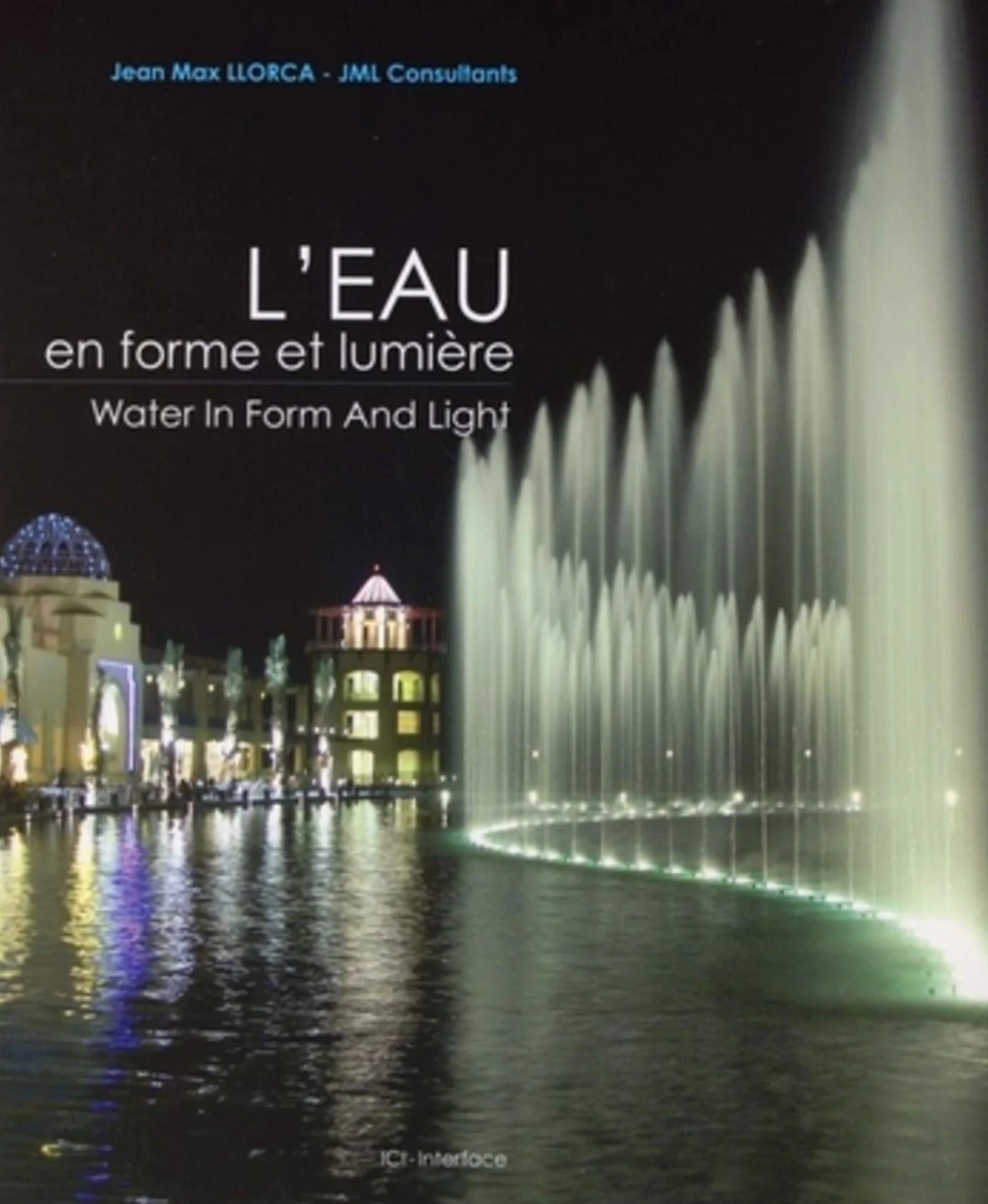 L'eau en forme et lumière: Edition bilingue Français-Anglais