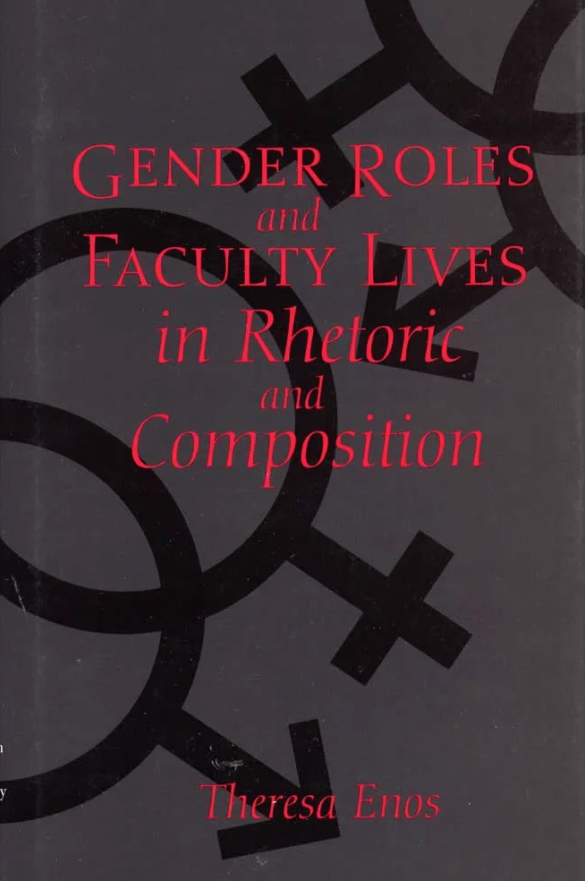 Gender Roles and Faculty Lives in Rhetoric and Composition