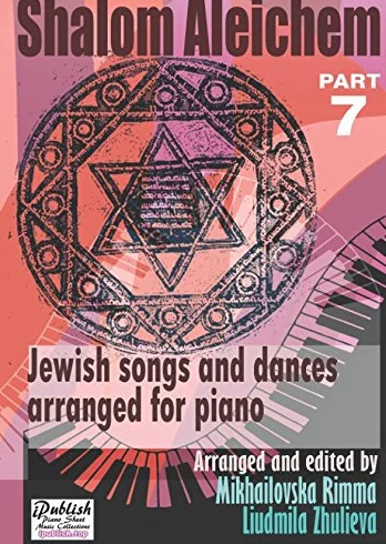 Shalom Aleichem Piano Sheet Music Collection Part 7