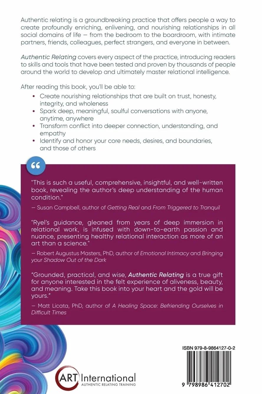 Authentic Relating: A Guide to Rich, Meaningful, Nourishing Relationships
