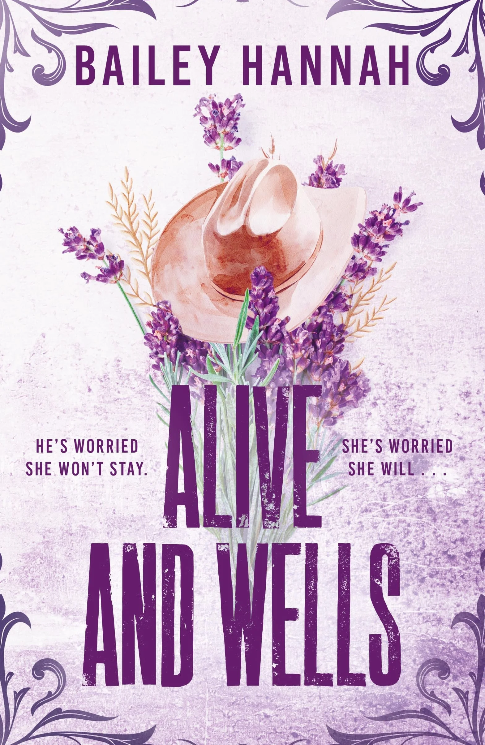 Alive and Wells: The must-read, small-town spicy cowboy romance that will have you LASSOED