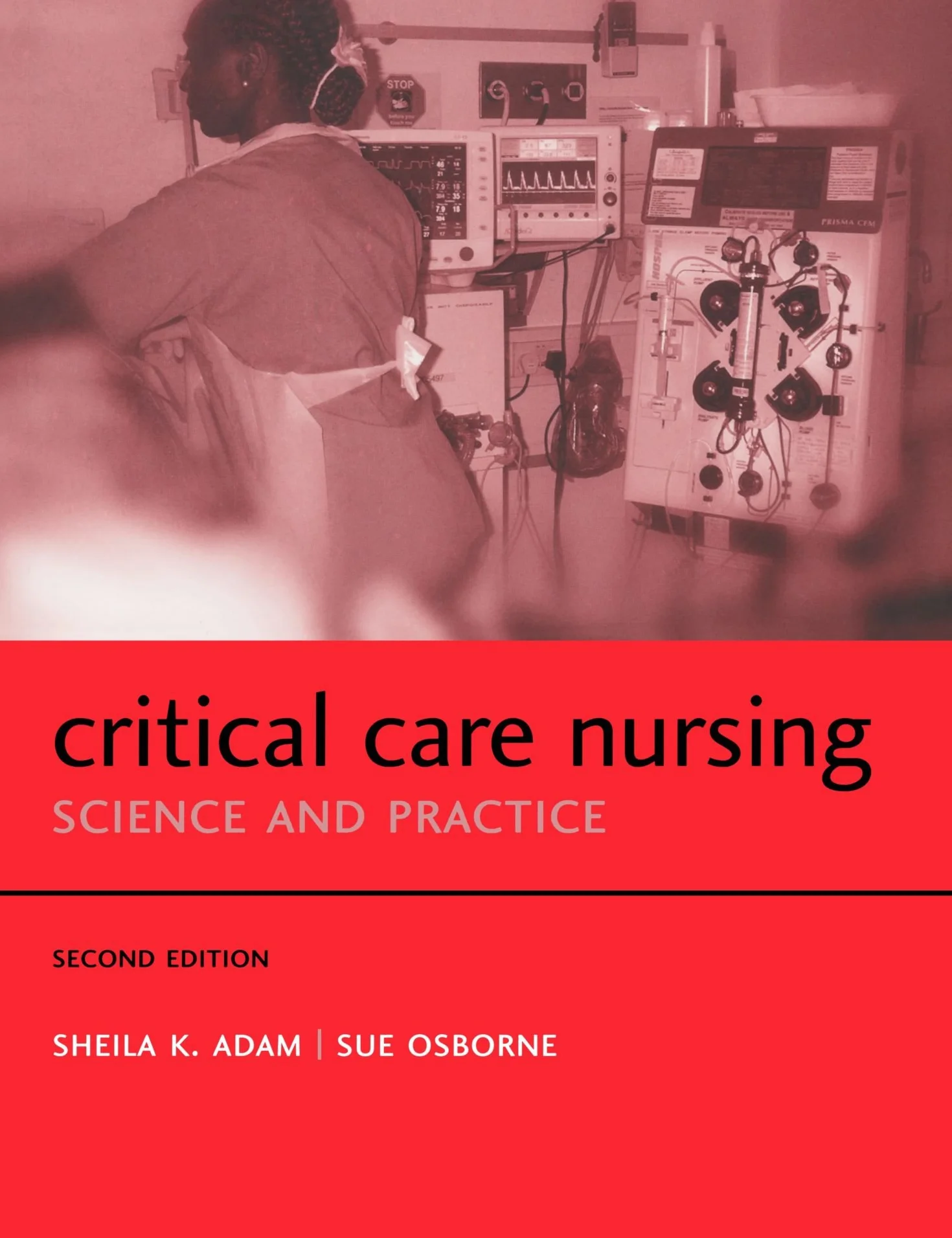 Critical Care Nursing: Science and Practice