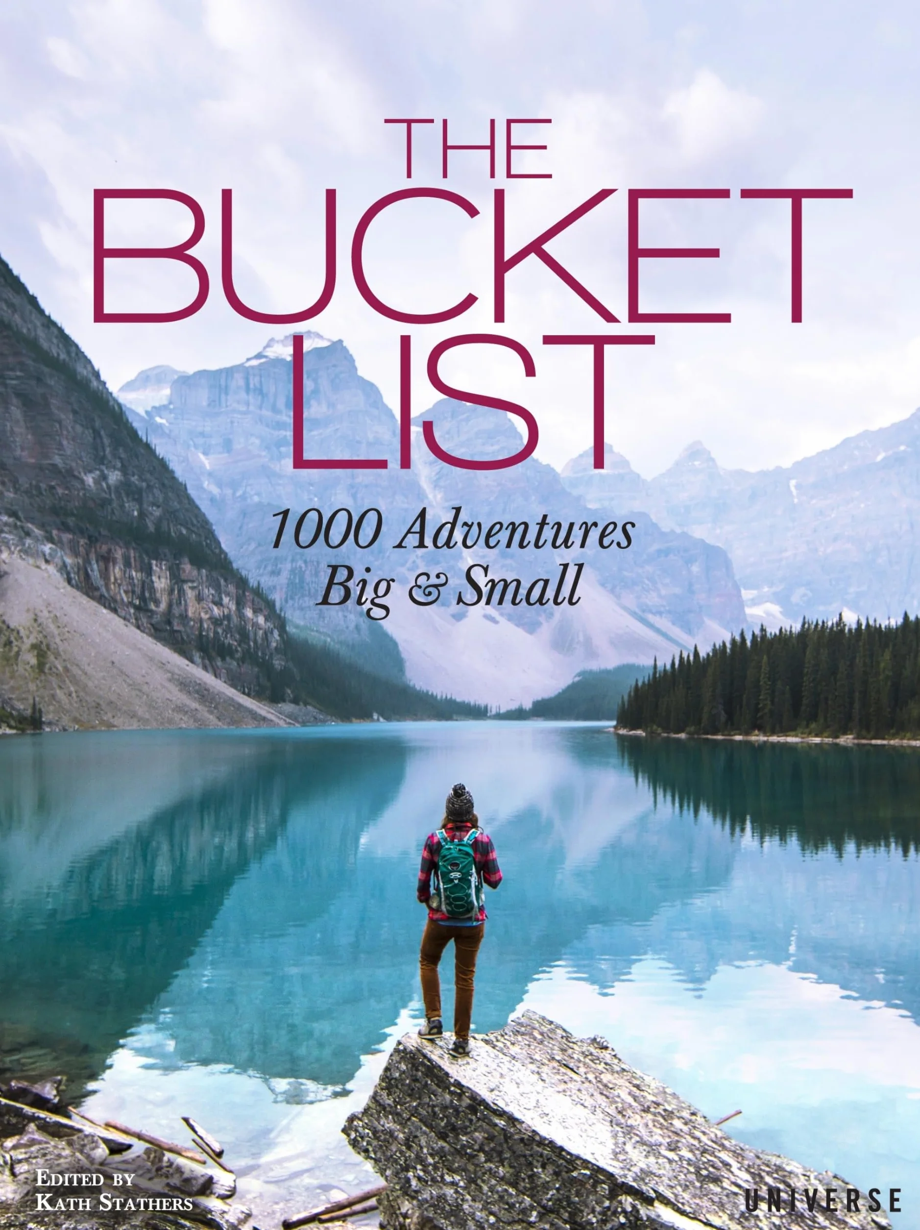 The Bucket List: 1000 Adventures Big & Small