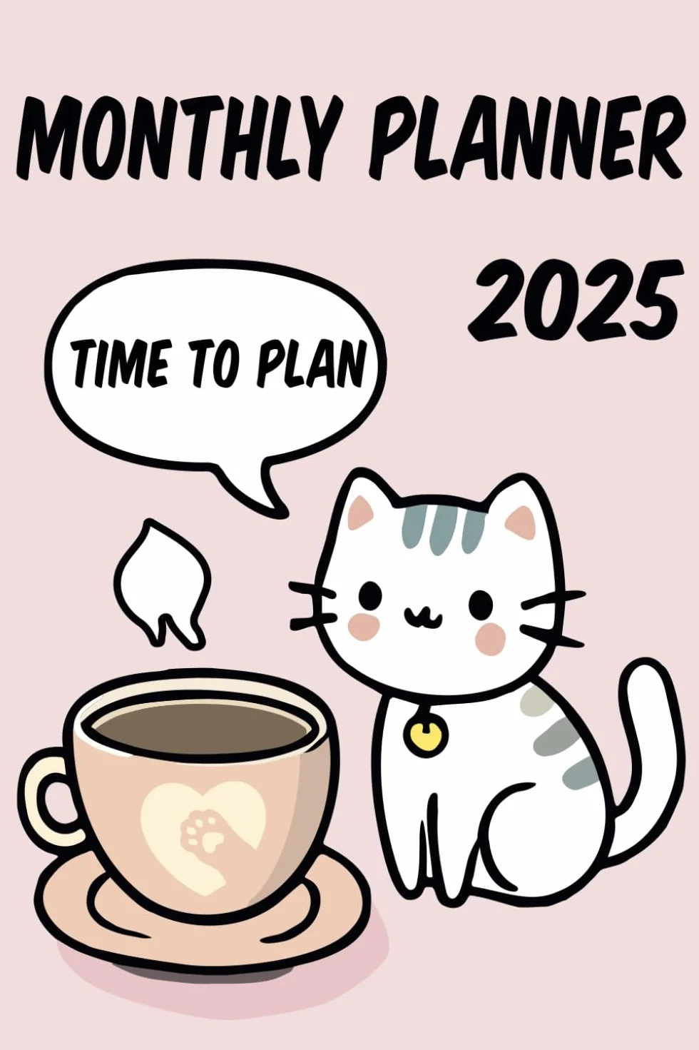 Cat Monthly Planner 2025 | Simplify Scheduling with Fun Practical Design: Stylish Calendar for Organization & Productivity
