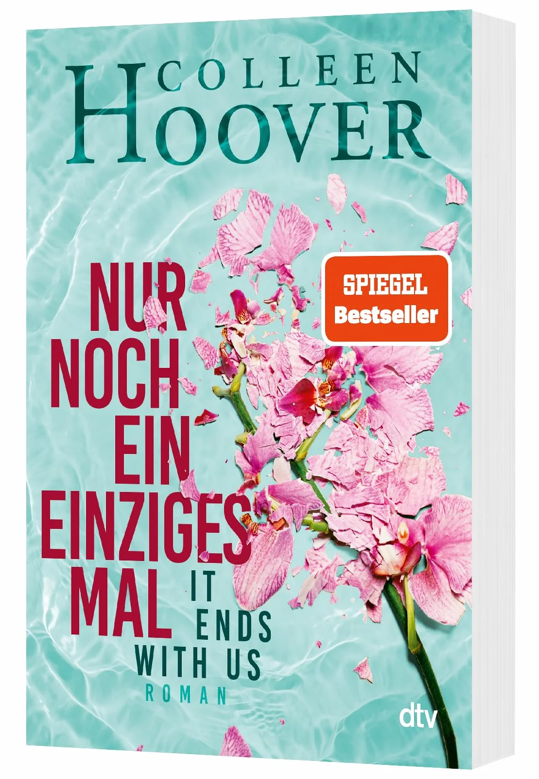 Nur noch ein einziges Mal: Roman | Deutsche Ausgabe des Bestsellers It Ends With Us