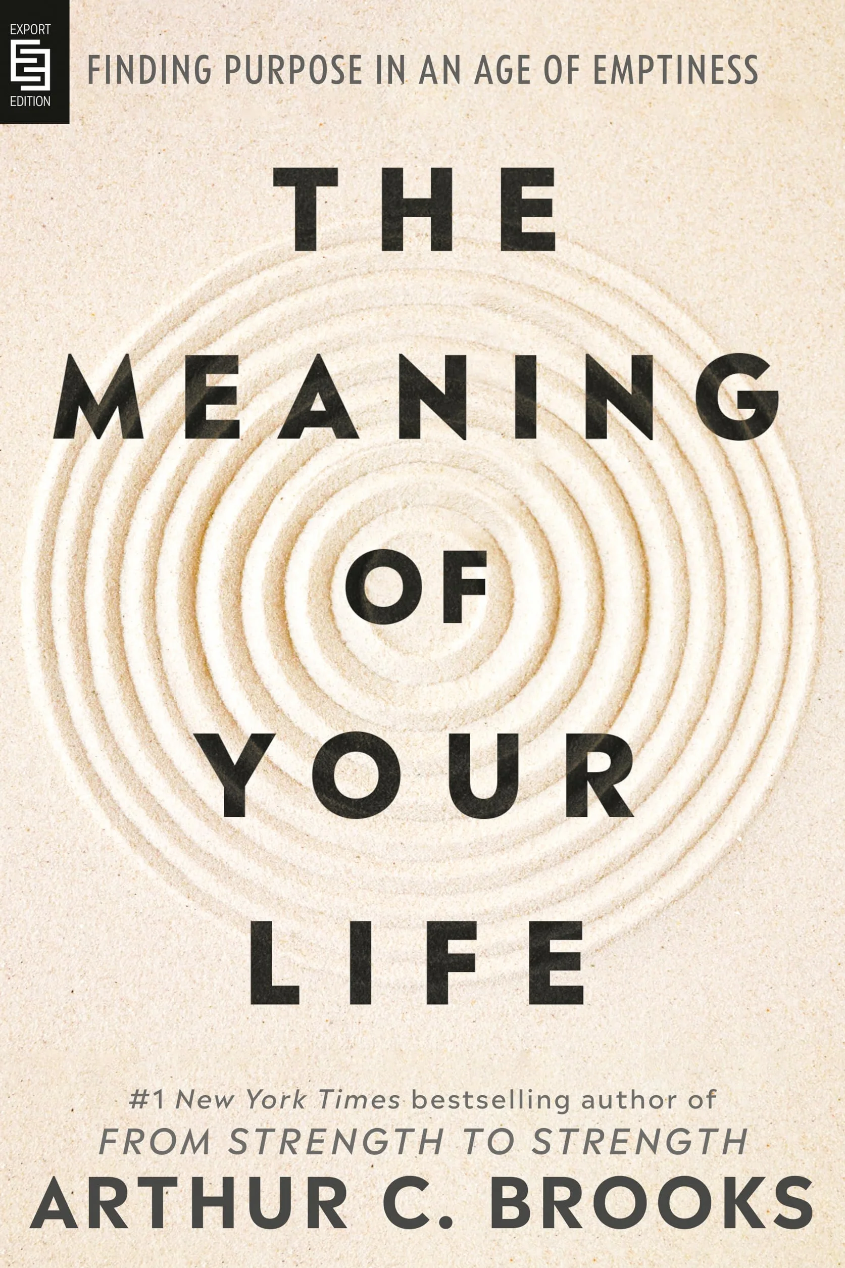 The Meaning of Your Life: Finding Purpose in an Age of Emptiness