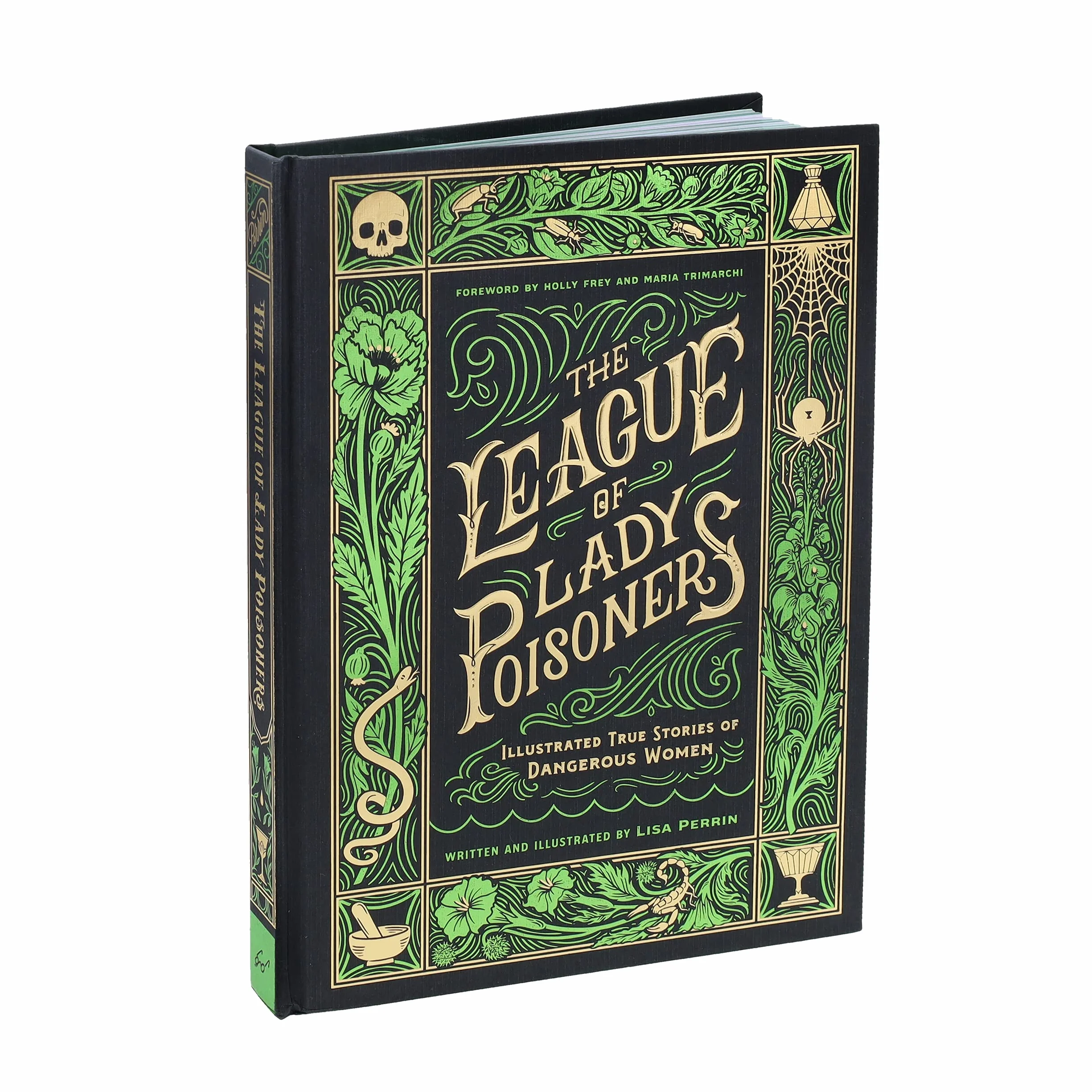 The League of Lady Poisoners: Illustrated True Stories of Dangerous Women