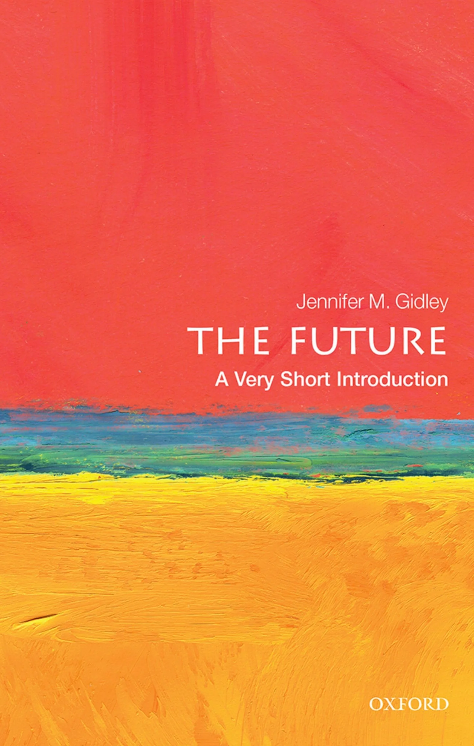 The Future: A Very Short Introduction