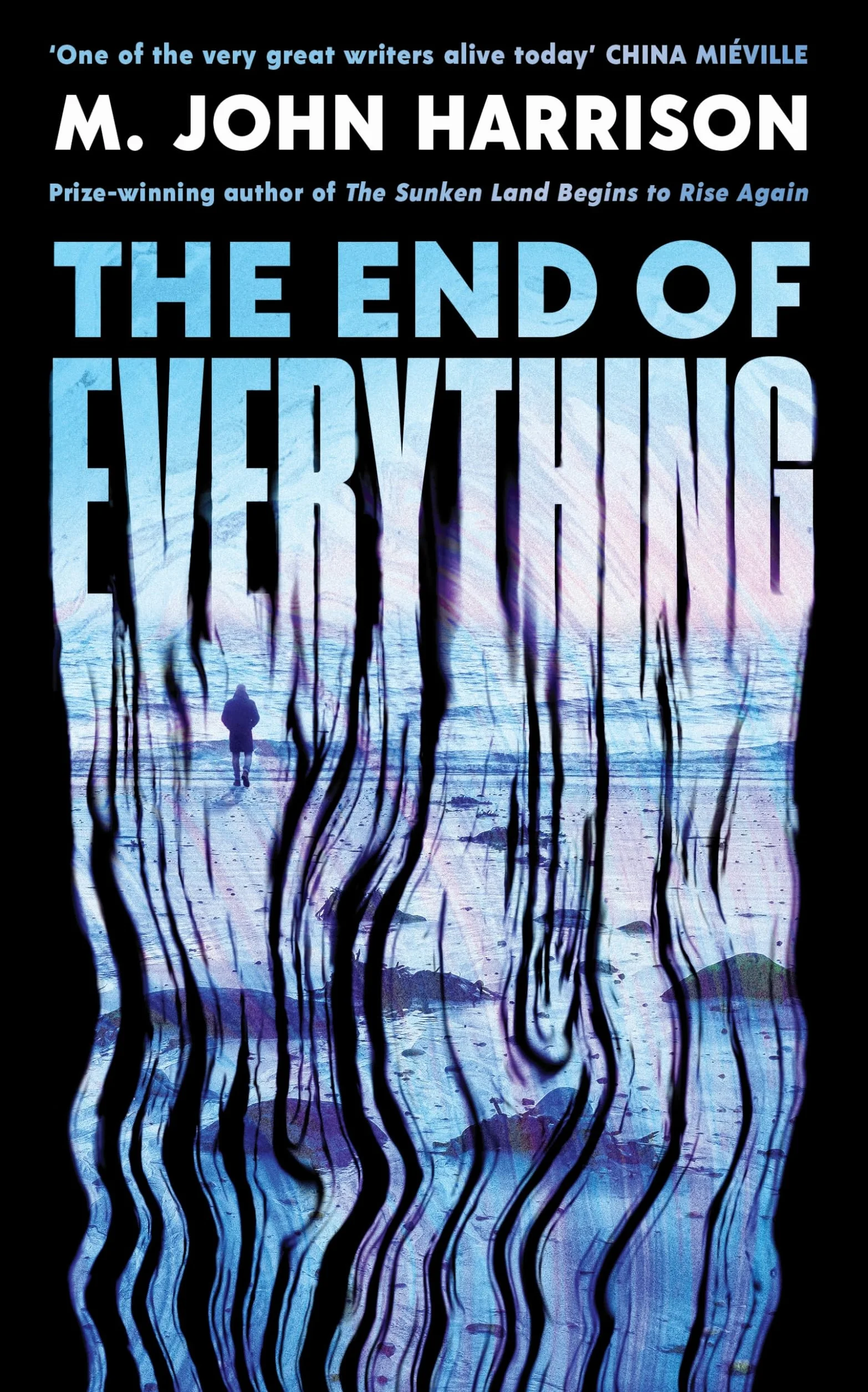 The End of Everything: 'Visionary and brilliant' China Miéville